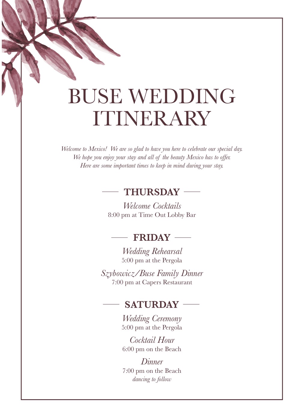 Printed destination wedding guest itinerary with a watercolor tropical leaf border listing welcome cocktails, rehearsal dinner, and Saturday ceremony and beach reception schedule
